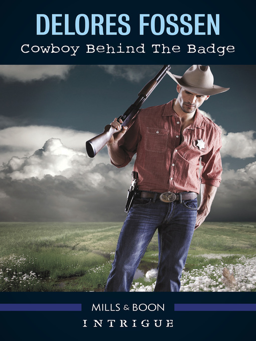 Title details for Cowboy Behind the Badge by Delores Fossen - Available